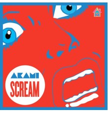 Akami - Scream