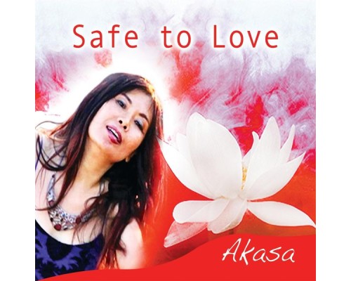 Akasa - Safe to Love