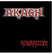 Akash - Resurrección