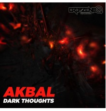 Akbal - Dark Thoughts