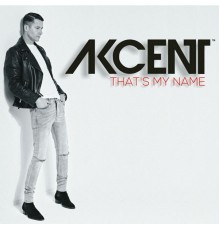 Akcent - That's My Name