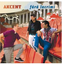 Akcent - Fara lacrimi