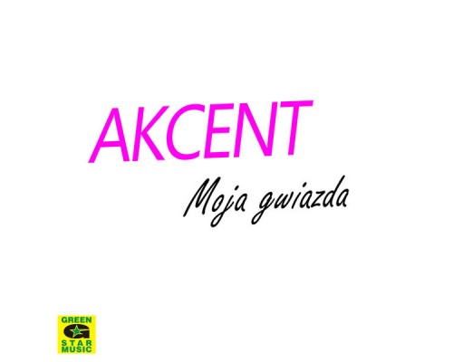 Akcent, Zenon Martyniuk - Moja Gwiazda