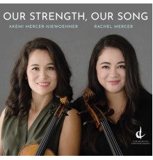 Akemi Mercer-Niewöhner, Rachel Mercer - Our Strength, Our Song