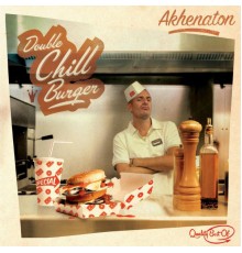 Akhénaton - Double Chill Burger  (Best of)