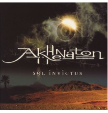 Akhénaton - Sol Invictus Version 2002