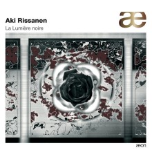 Aki Rissanen - La Lumière Noire