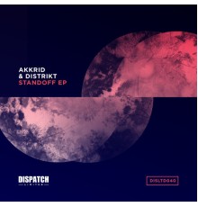 Akkrid and Distrikt - Standoff EP