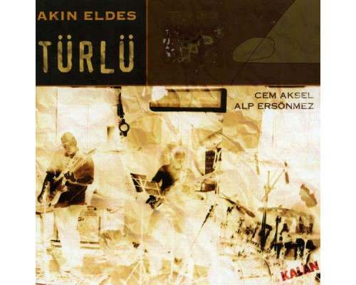 Akın Eldes - Türlü