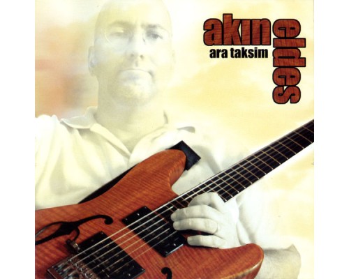 Akın Eldes - Ara Taksim