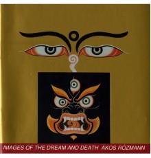 Akos Rozmann - Rózmann: Images of the Dream and Death (Fourth Version)