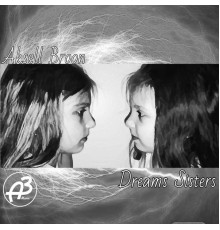 Aksell Broon - Dreams Sisters