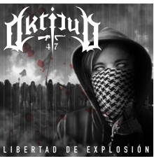 Aktitud 47 - Libertad de Explosión