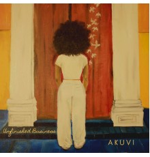 Akuvi - Unfinished Business