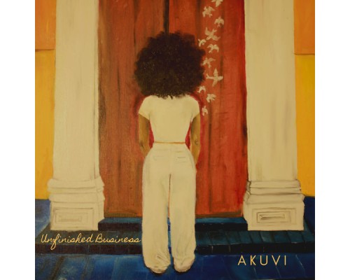 Akuvi - Unfinished Business