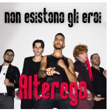 AlTerego - Non esistono gli eroi