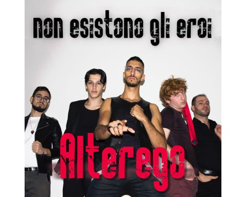 AlTerego - Non esistono gli eroi