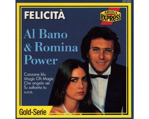 Al Bano & Romina Power - Felicità