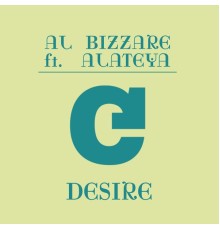 Al Bizzare - Desire (feat. Alateya)