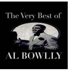 Al Bowlly - The Very Best of Al Bowlly
