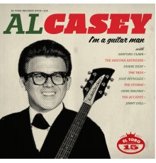 Al Casey - I'm A Guitar Man