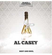 Al Casey - Body And Soul