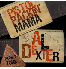Al Dexter - Pistol Packin' Mama
