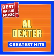 Al Dexter - Al Dexter - Greatest Hits (Best Value Music)