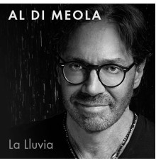 Al Di Meola - La Lluvia