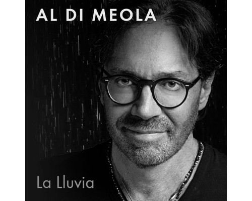 Al Di Meola - La Lluvia