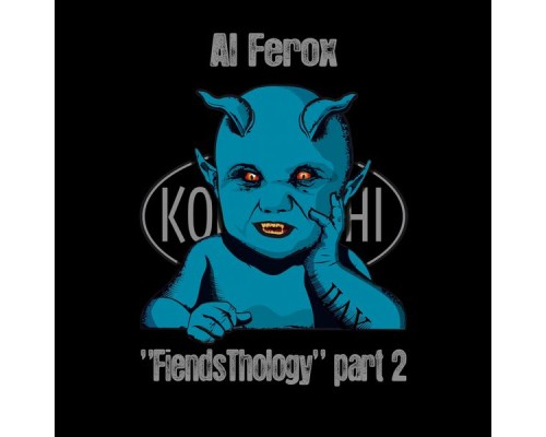 Al Ferox - FiendsThology Part Two