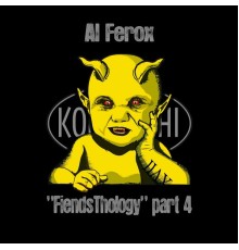 Al Ferox - FiendsThology Part 4