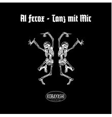 Al Ferox - Tanz Mit Mir