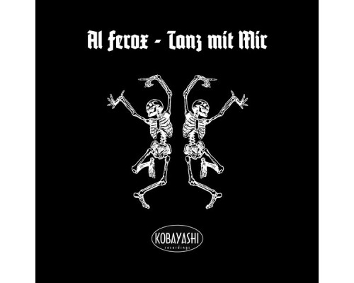 Al Ferox - Tanz Mit Mir