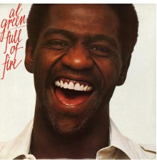 Al Green - Full of Fire