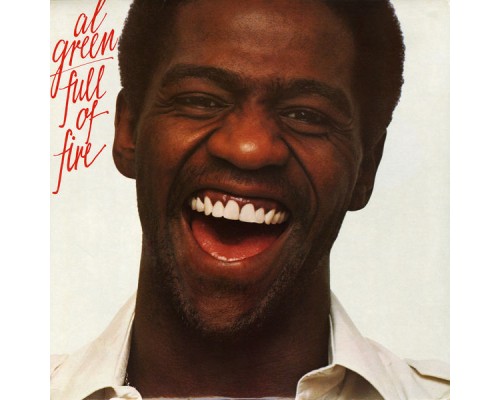 Al Green - Full of Fire