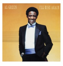 Al Green - I'll Rise Again