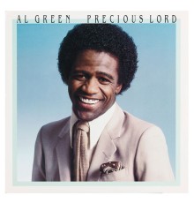 Al Green - Precious Lord