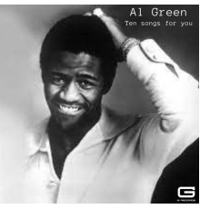 Al Green - Ten Songs for you