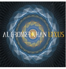 Al Gromer Khan - Lexus