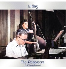 Al Haig - The Remasters (All Tracks Remastered)