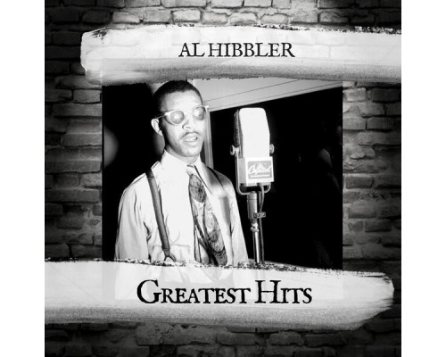 Al Hibbler - Greatest Hits