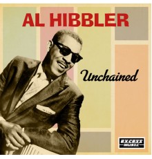 Al Hibbler - Unchained