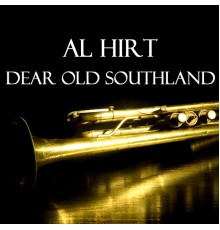 Al Hirt - Dear Old Southland