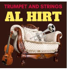 Al Hirt - Trumpet and Strings