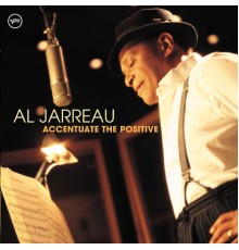 Al Jarreau - Accentuate The Positive