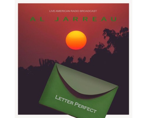 Al Jarreau - Letter Perfect - Live American Radio Broadcast  (Live)