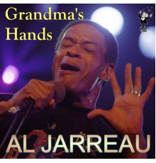 Al Jarreau - Grandma's Hands