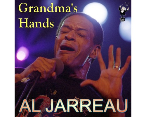 Al Jarreau - Grandma's Hands