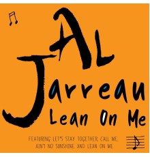 Al Jarreau - Lean on Me